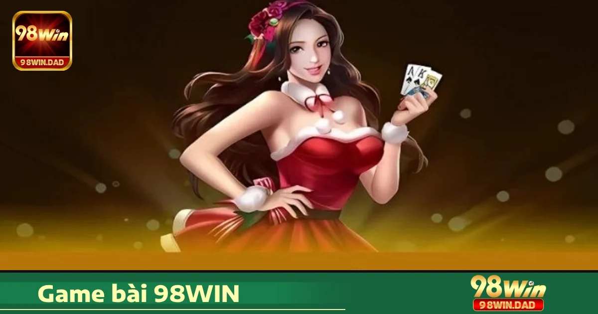 Những trò chơi nổi bật tại Game bài 98WIN