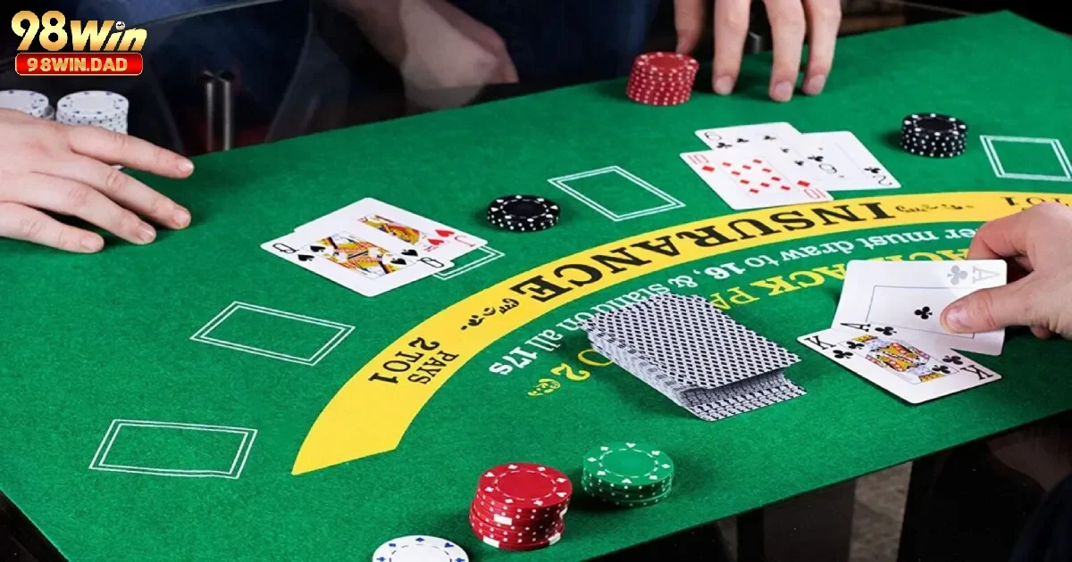 Tìm Hiểu Các Loại Cược Trong Blackjack Phổ Biến Tại 98Win 3 Tìm hiểu về loại cược phụ trong game bài đấu trí Blackjack